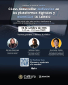“Cómo desarrollar audiencias en las plataformas digitales y monetizar tu talento”