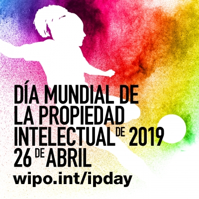 Día Mundial de la Propiedad Intelectual 2019