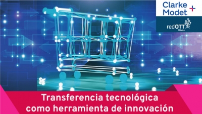 Transferencia Tecnológica como herramienta de Innovación, 20 julio 11h. Cd, México